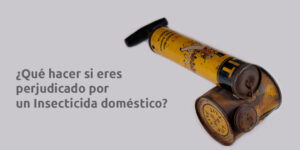 ¿Qué hacer si eres perjudicado por un Insecticida domestico? - Fumigación Universal, C.A ¿qué hacer si eres perjudicado por un insecticida domestico? blog – fumigación universal - fumigación universal, c.a - page 15 ¿qué hacer si eres perjudicado por un insecticida domestico?