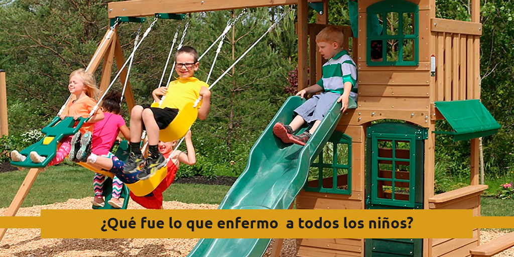 ¿Qué fue lo que enfermo a todos los niños?