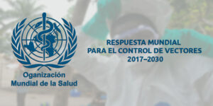 ¿que es “el proyecto de respuesta mundial para el control de vectores 2017–2030”? blog – fumigación universal - fumigación universal, c.a - page 14 ¿que es “el proyecto de respuesta mundial para el control de vectores 2017–2030”?