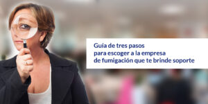 guía de tres pasos para escoger a la empresa de fumigación que te brinde soporte blog – fumigación universal - fumigación universal, c.a - page 10 guía de tres pasos para escoger a la empresa de fumigación que te brinde soporte