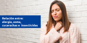 relación entre: alergia, asma, cucarachas e insecticidas blog – fumigación universal - fumigación universal, c.a - page 8 relación entre: alergia, asma, cucarachas e insecticidas